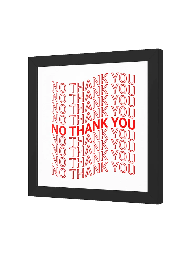 No Thank You Framed Matte Poster product image (2)