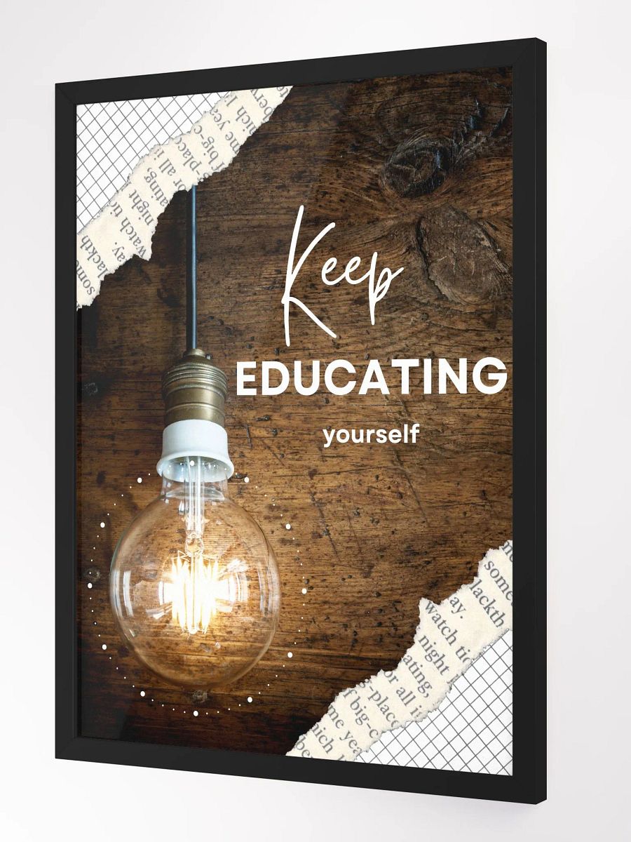 Keep Educating Framed Poster product image (2)