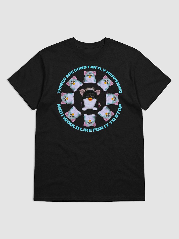Things Are Constantly Happening Unisex T-Shirt 2 product image (9)