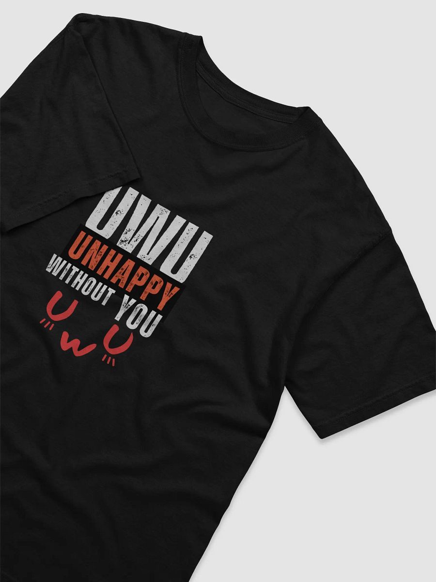 Unhappy without You (UwU) product image (3)