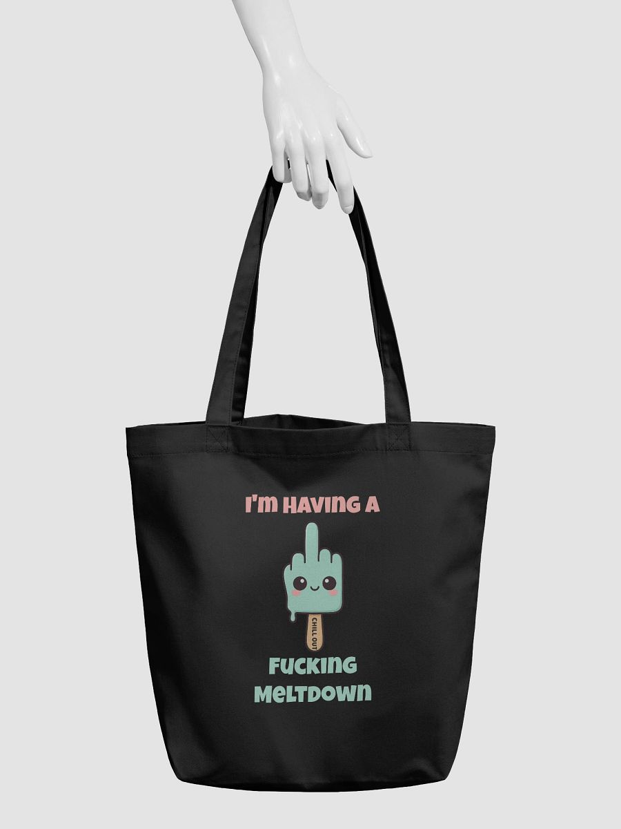 I'm Having A Fucking Meltdown Tote product image (5)