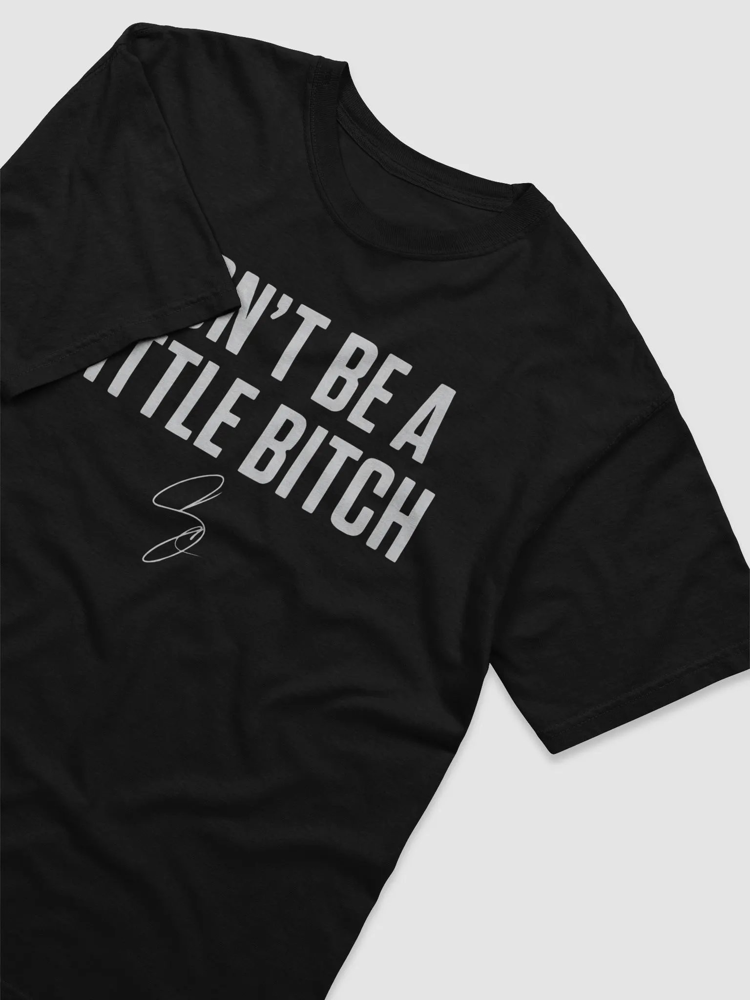 Don’t Be a Little Bitch Shirt product image (4)
