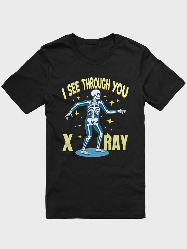 I See Through You Skeleton T-Shirt product image (4)