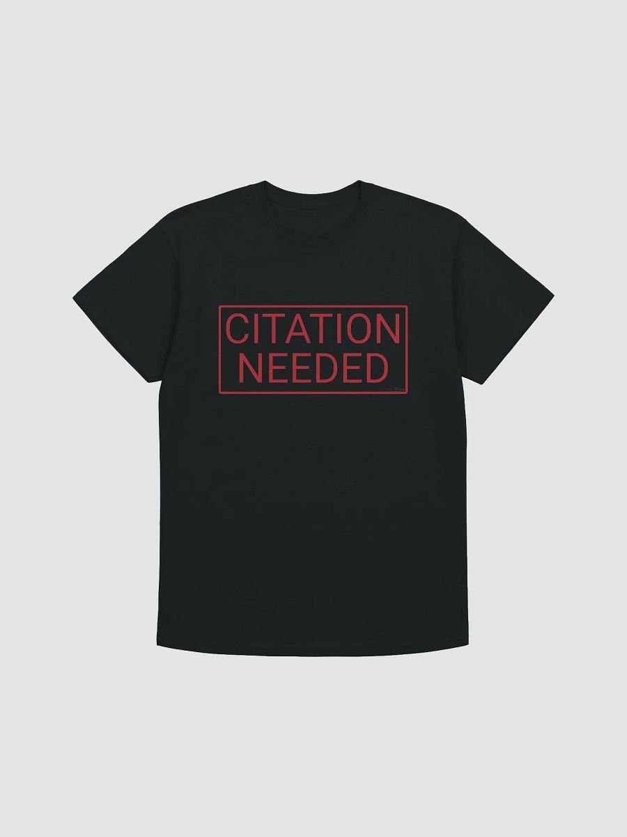 Citation Needed T-Shirt Extended Sizes product image (3)