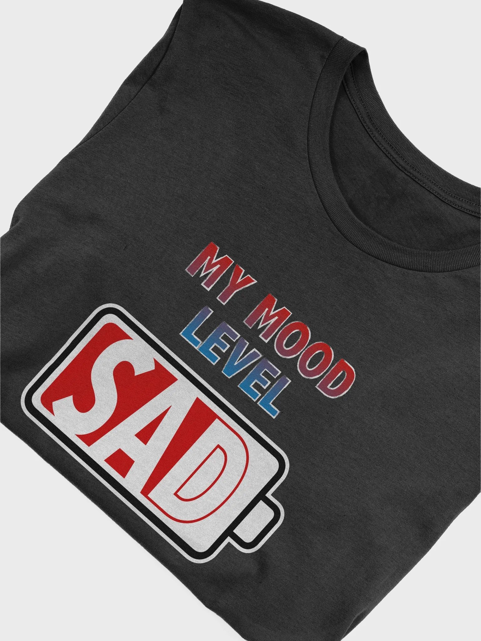 My Mood Level - Sad T-Shirt product image (4)
