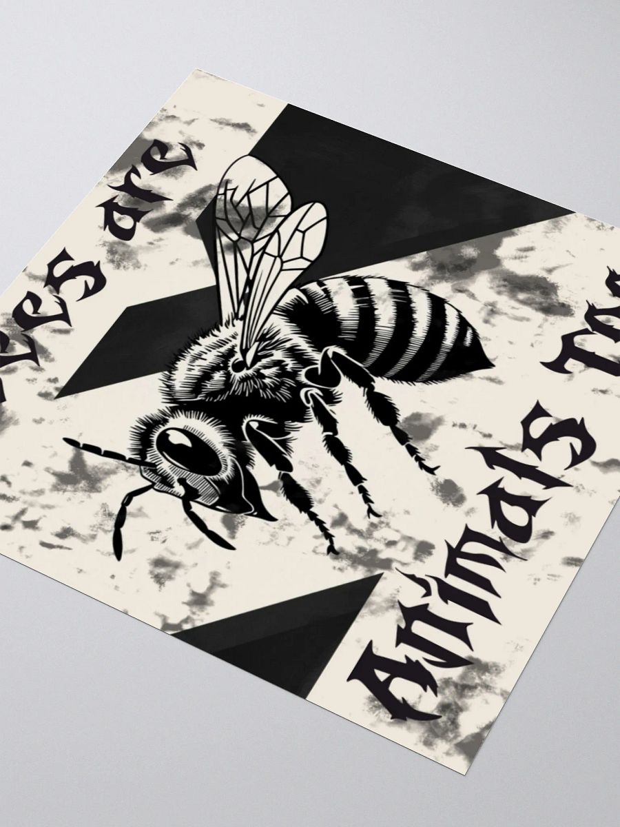 Bees Are Animals Too Sticker product image (7)