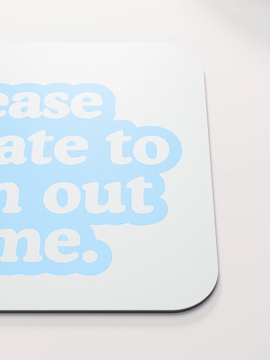 Don't Reach Out Mouse Pad product image (5)