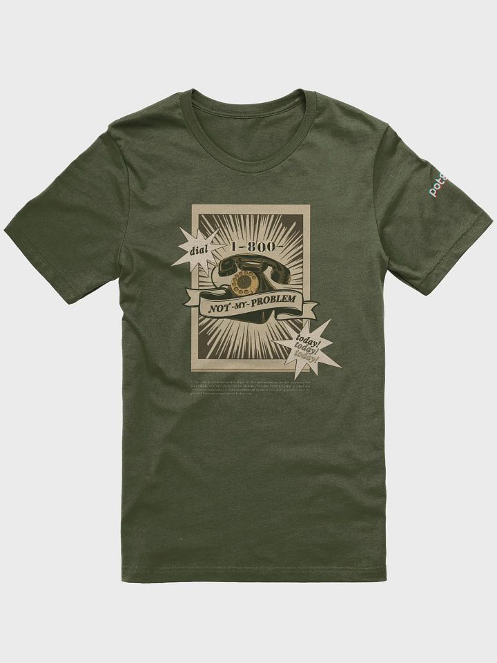 1-800-NOT MY PROBLEM supersoft tee product image (1)