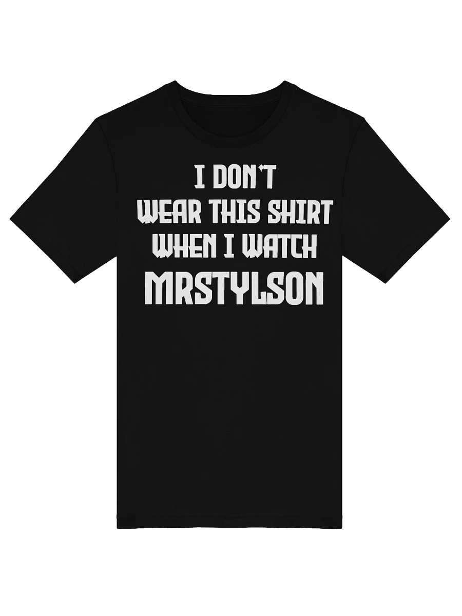 I Don't Wear This Unisex T-Shirt (White Text) product image (42)