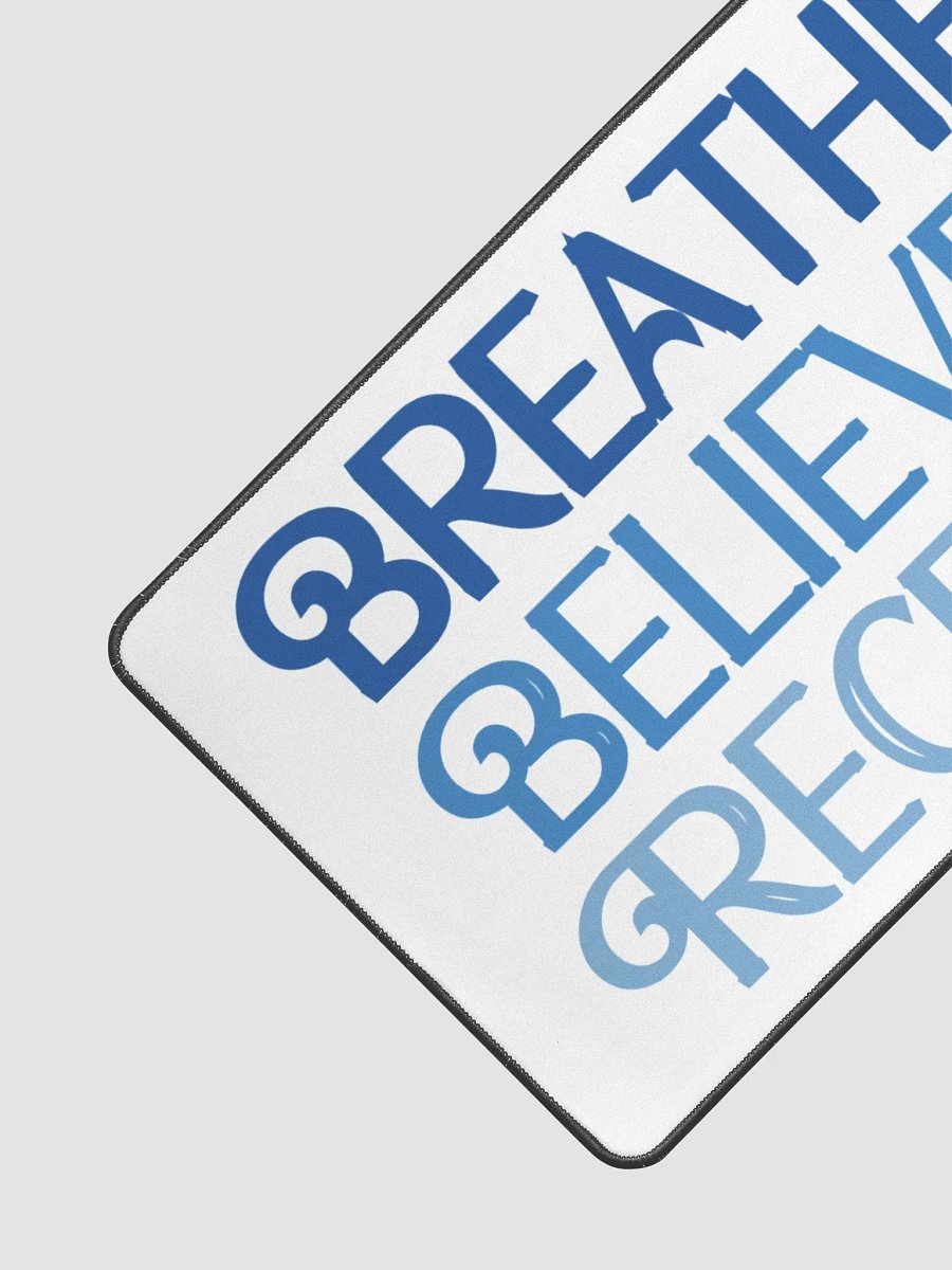 BREATHE BELIEVE RECEIVE DESKTOP MAT 12