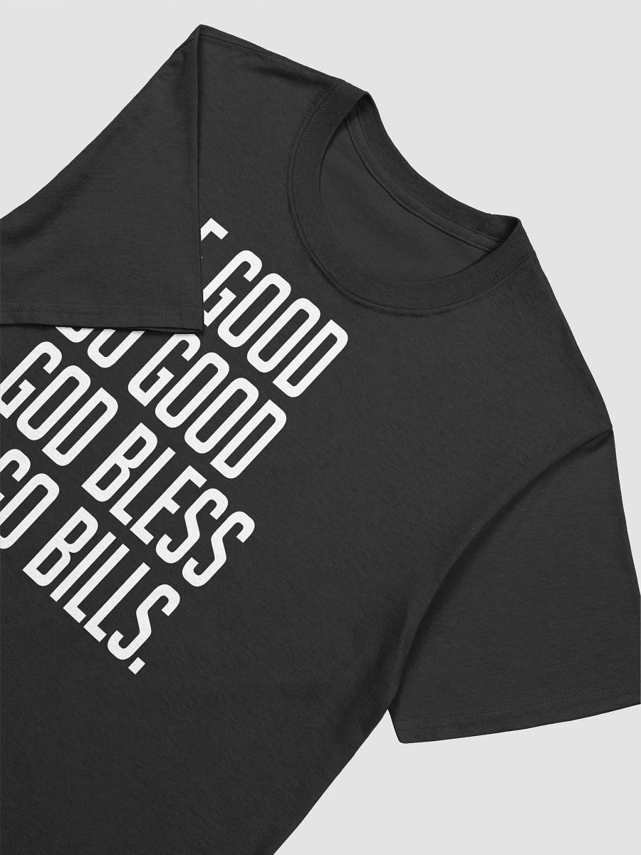 Be Good Do Good God Bless and Go Bills T-shirt product image (2)