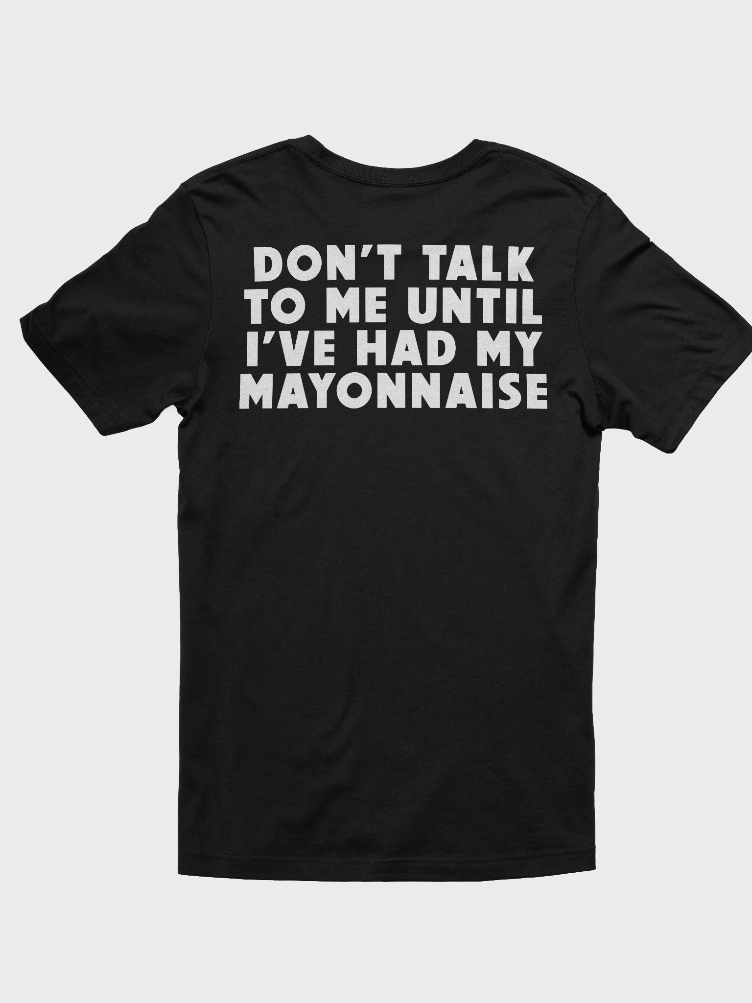 Don't talk to me until (back print) product image (1)