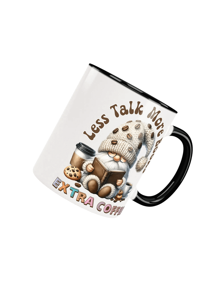 Cozy Gnome Less Talk More Books Extra Coffee Ceramic Mug product image (48)