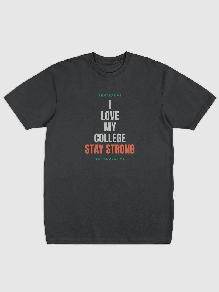 I love my College Stay Strong product image (1)