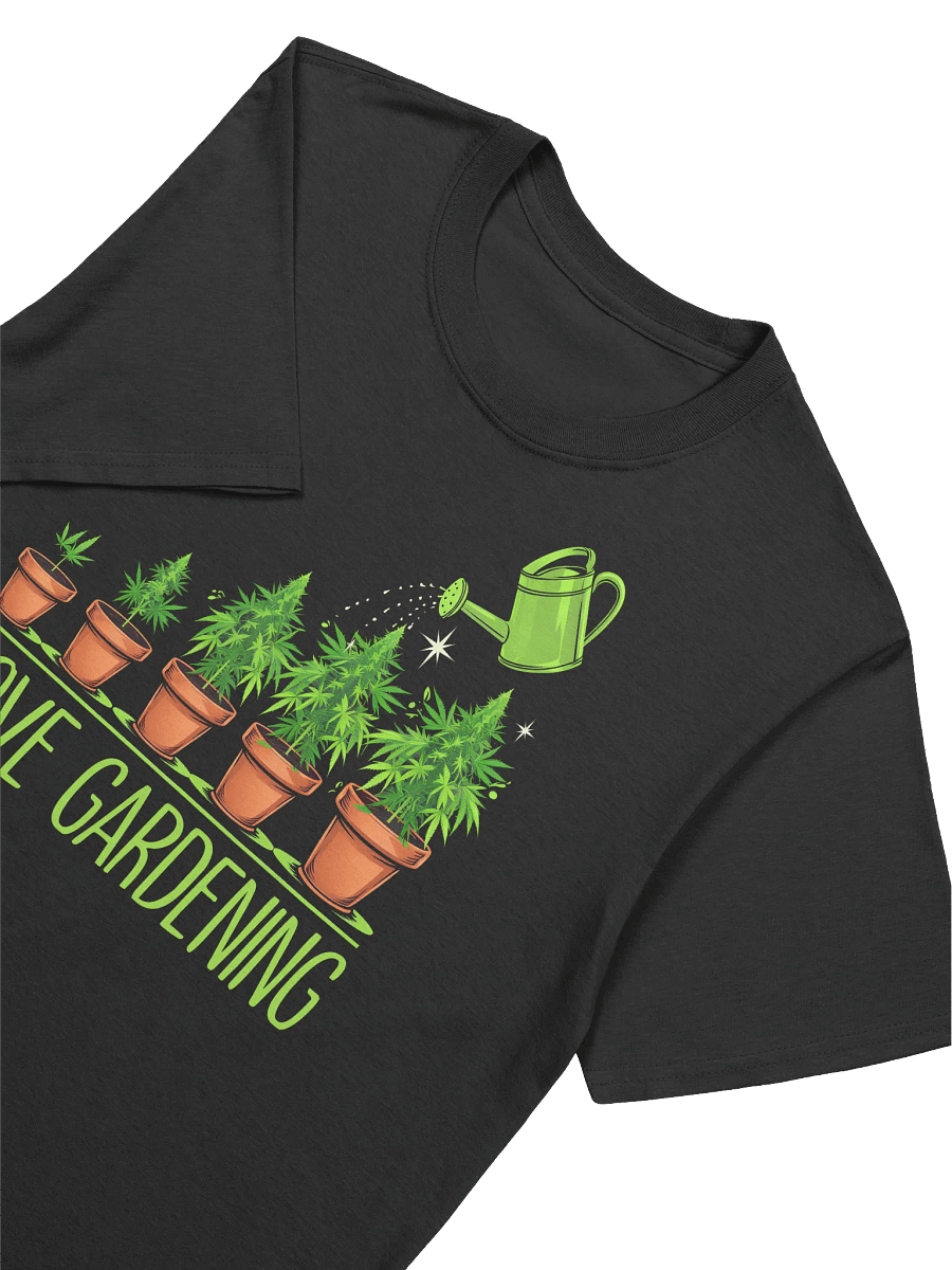 420 Weed - I Love Gardening T-Shirt product image (20)