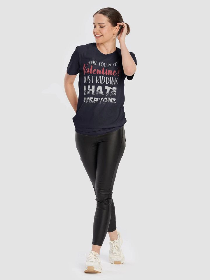 Will You Be My Valentine? - Funny Anti-Valentine's Day for singles T-Shirt product image (2)