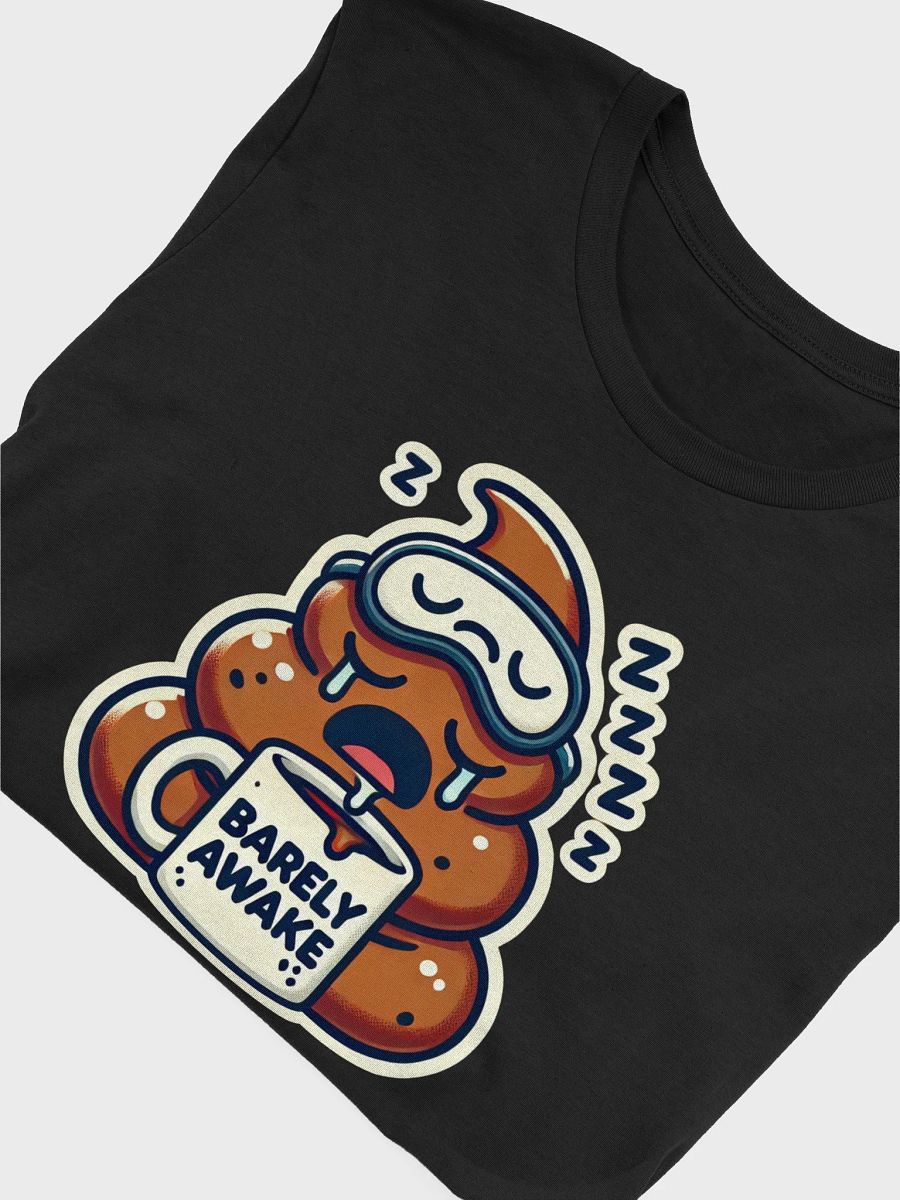 Barely Awake Poop Tee product image (4)