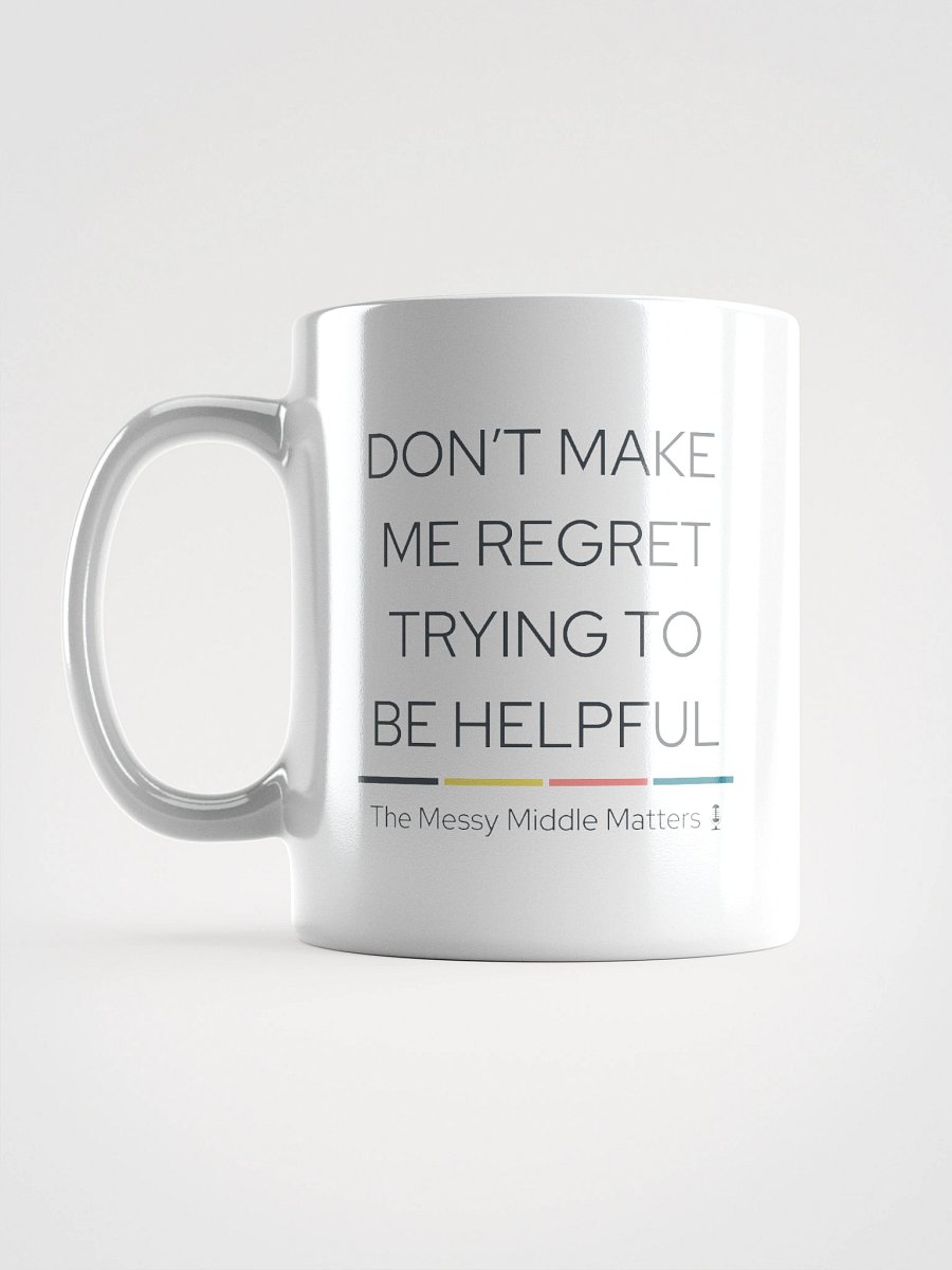 Don't Make Me Regret - Mug product image (2)