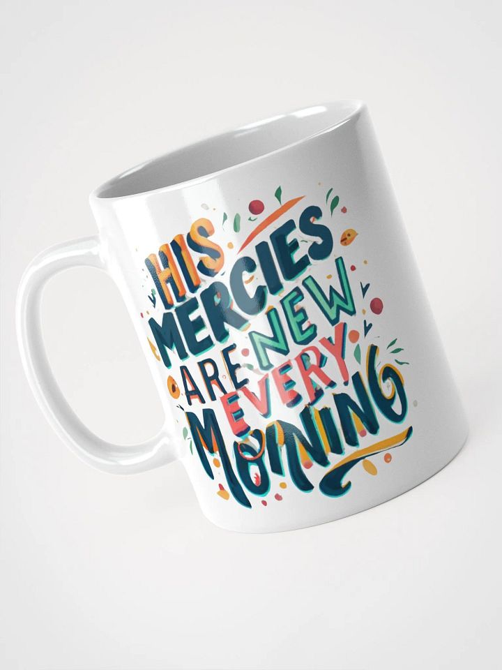 His Mercies Are New Every Morning Ceramic Mug product image (2)