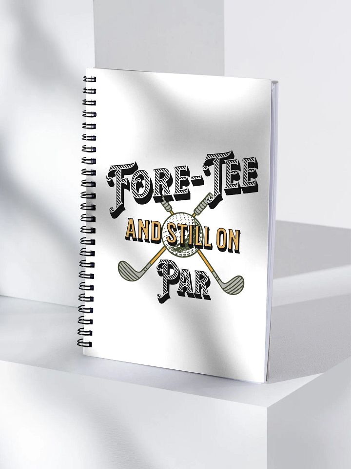 Fore-Tee And Still On Par Golf Vintage Club Spiral Notebook product image (1)