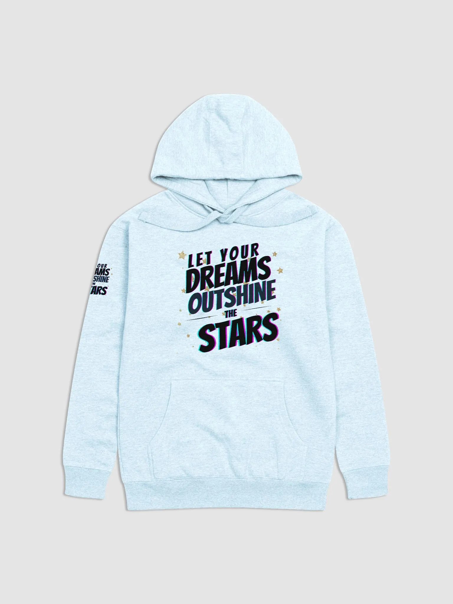 Let Your Dreams Outshine The Stars Hoodie product image (1)