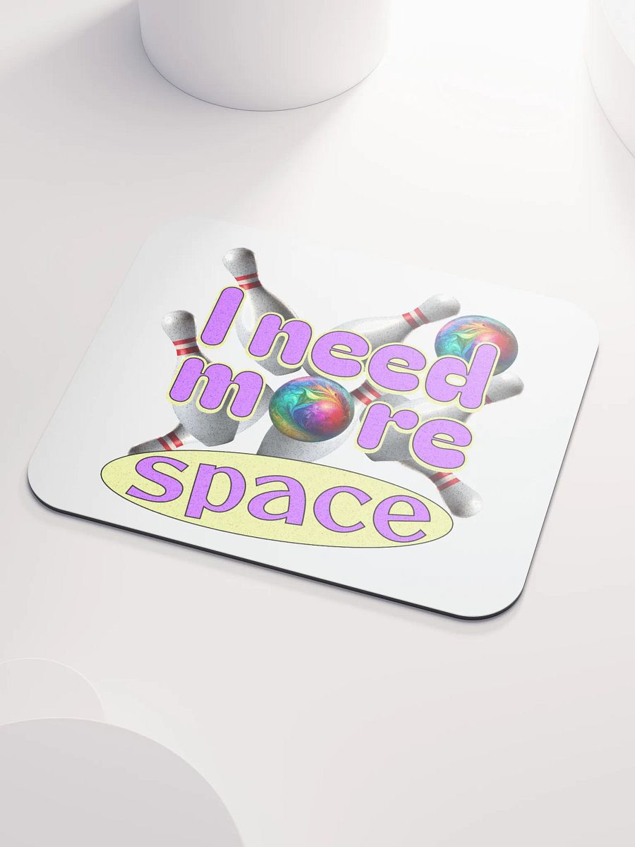 I Need More Space Bowling Cosmic Mouse Pad product image (3)