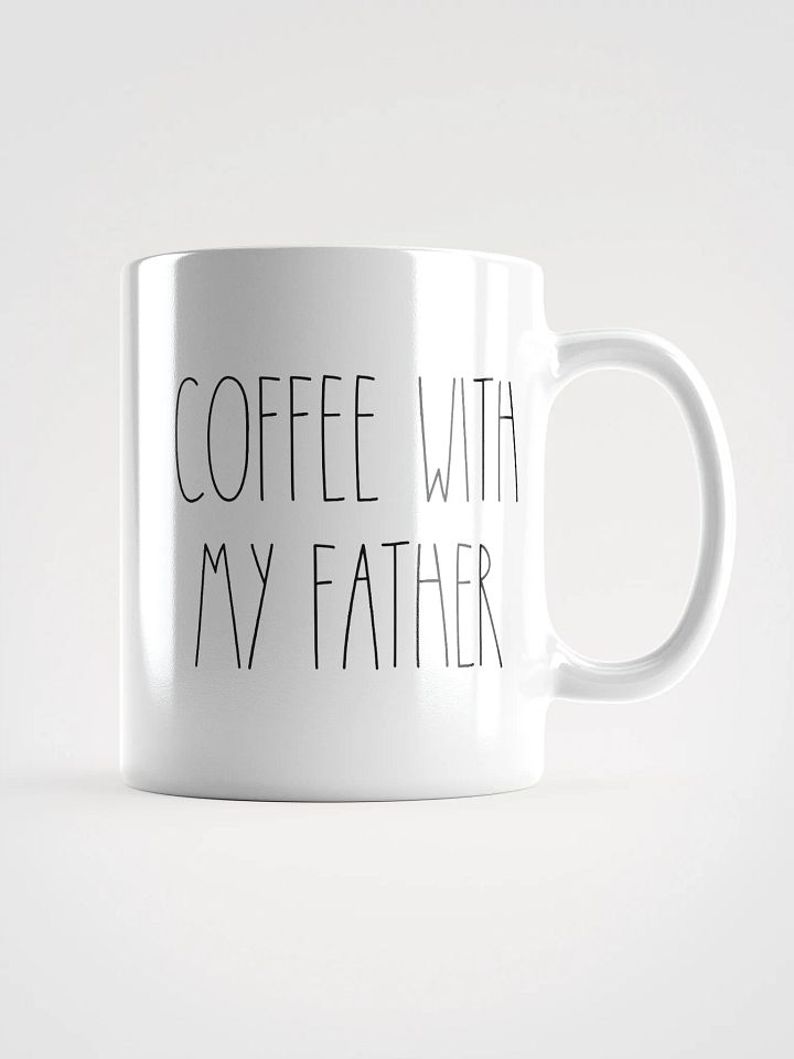 “Coffee With My Father” Mug (White) product image (1)