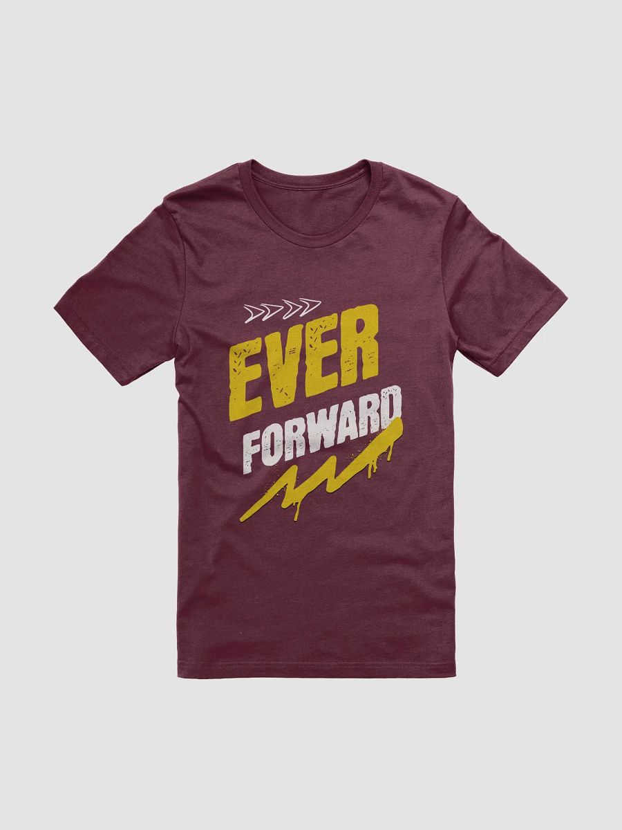 Ever Forward Bella canvas T-shirt product image (28)