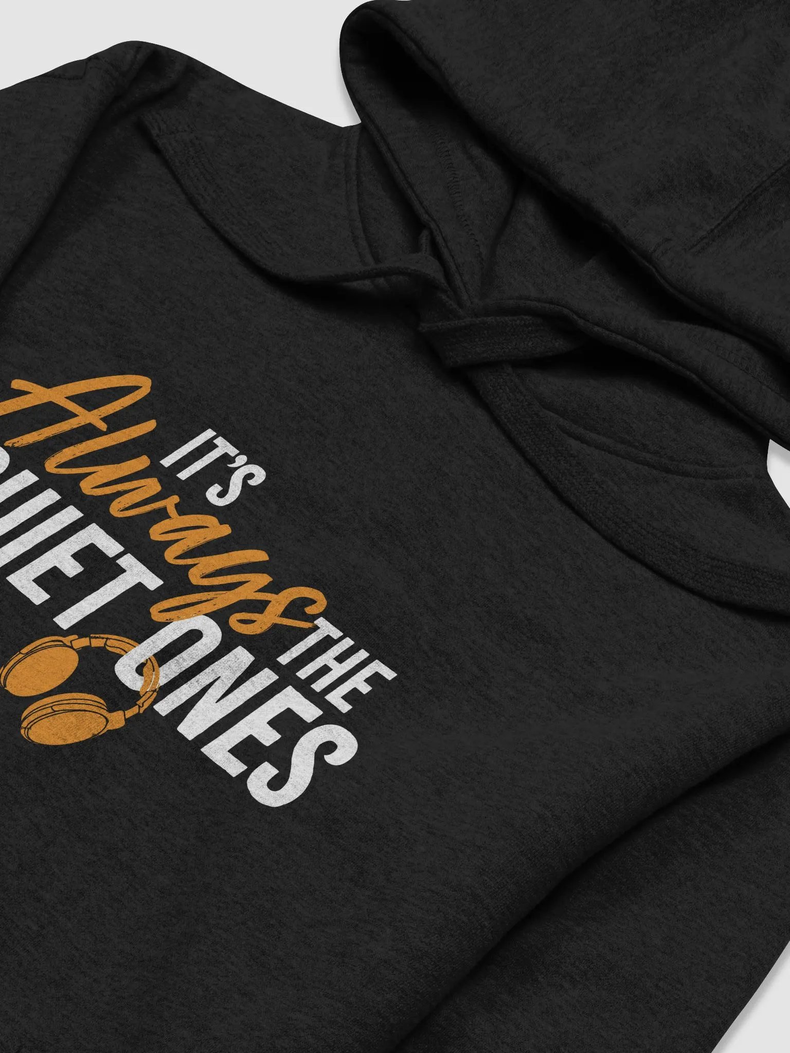 It's Always The Quiet Ones Hoodie product image (11)