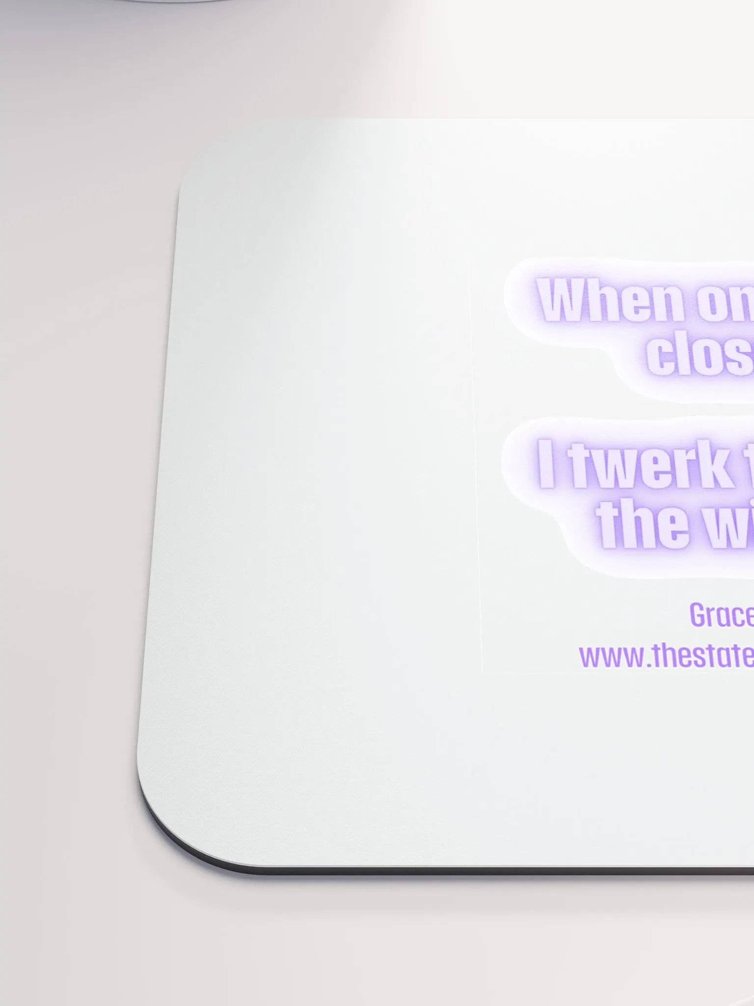 FUNNY DESK MATS 4 U - “When one door closes, I twerk through the window.” product image (6)