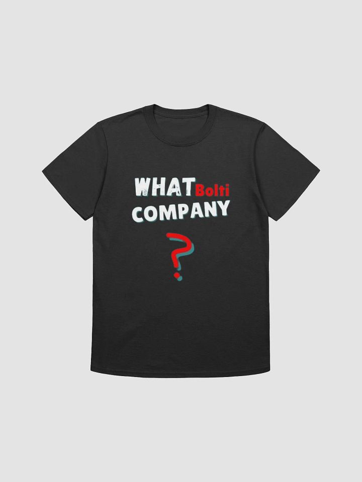 T-Shirt | What Bolti Company product image (6)