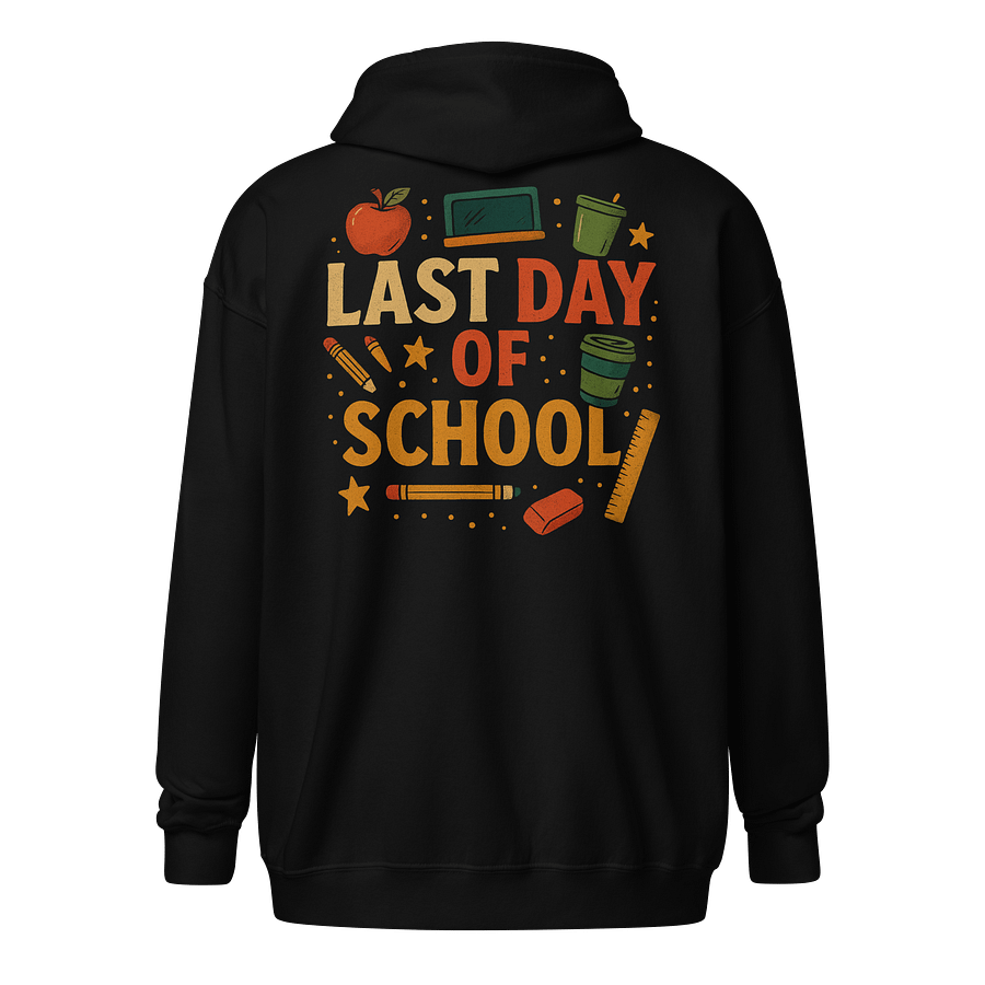 Last Day of School Zip Hoodie – Colorful End-of-Year Teacher Sweatshirt product image (1)