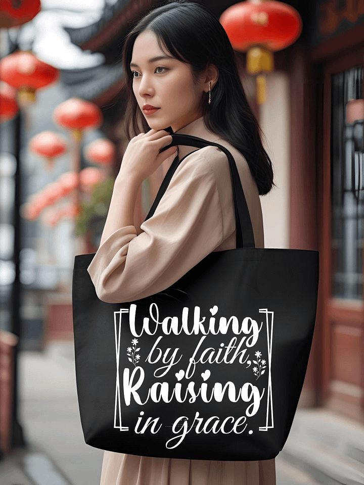 Walking by Faith, Raising in Grace, Eco Tote Bag. product image (1)