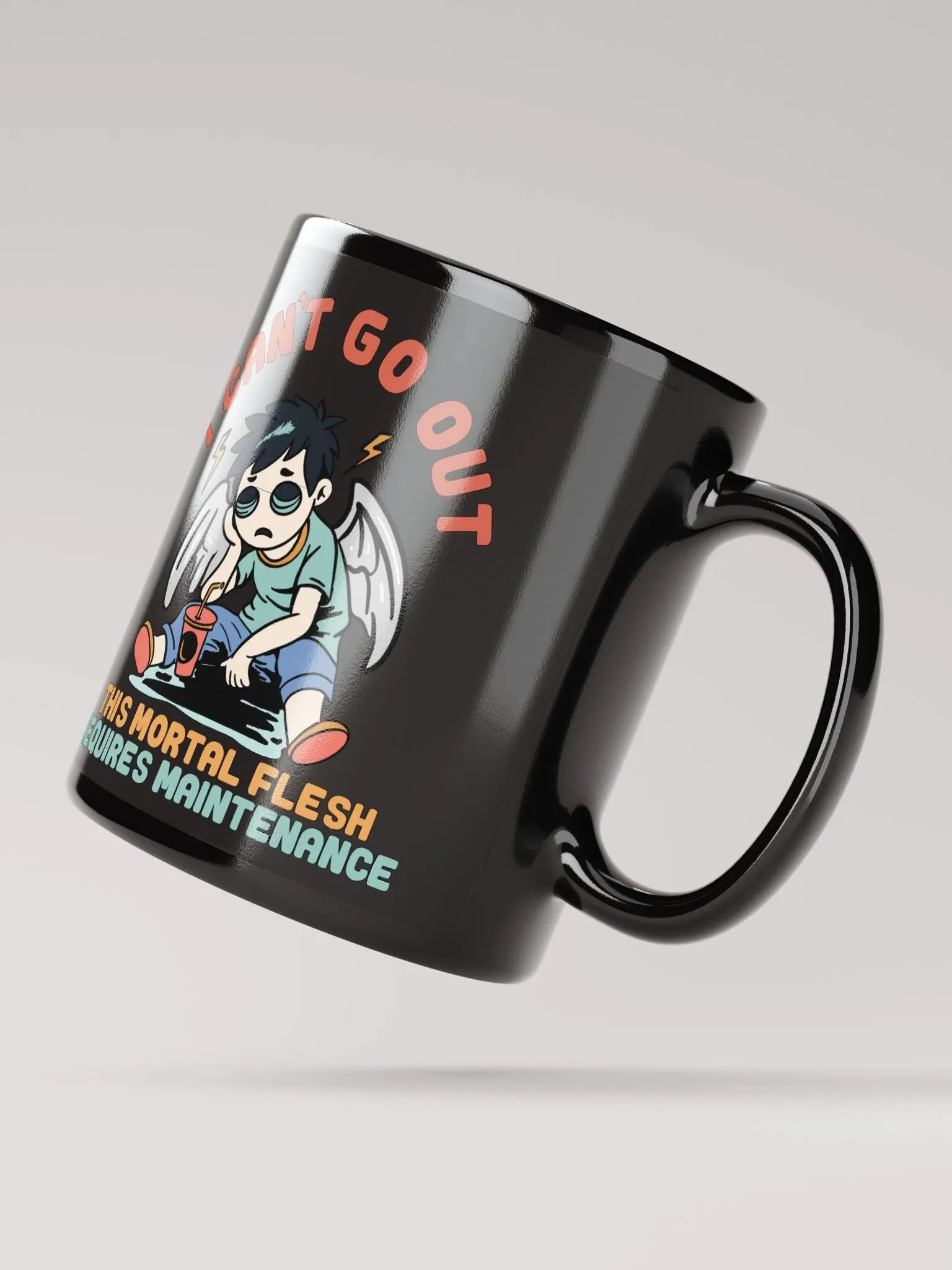 Ceramic Coffee Mug (I can't go out this mortal flesh requires maintenance) product image (4)