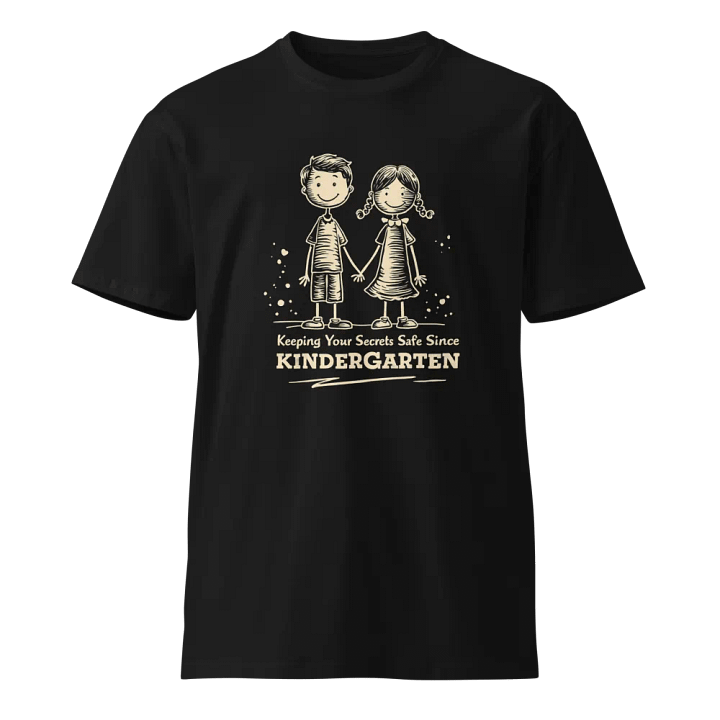 Keeping Your Secrets Safe Since Kindergarten T-Shirt – Cute Friendship Tee product image (1)