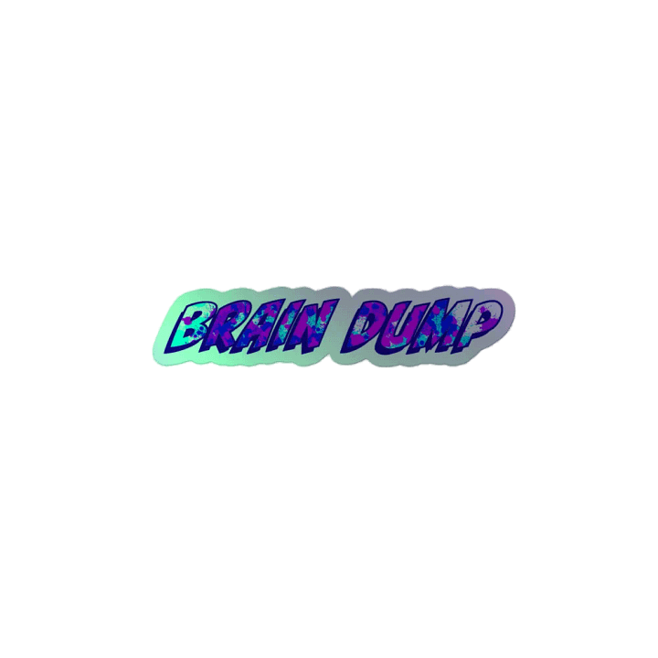 Brain Dump Holographic sticker product image (2)