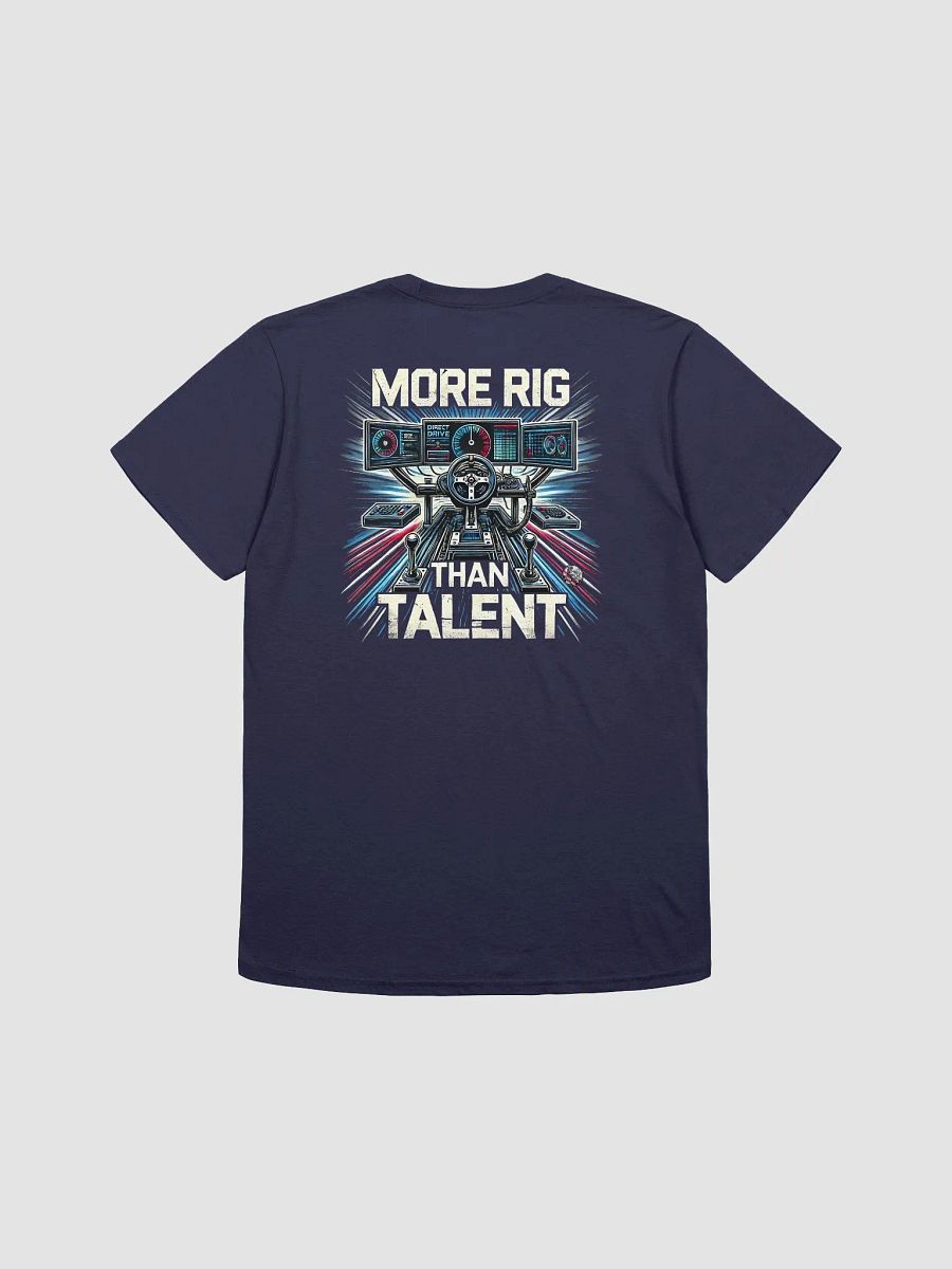 More Rig Than Talent T-Shirt product image (10)