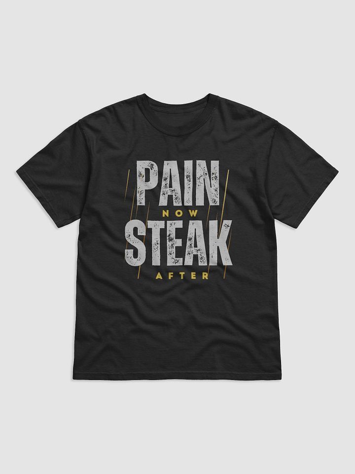 Pain Now Steak After T-Shirt product image (1)