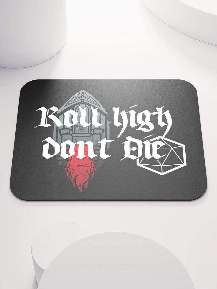 Roll High Dont Die Mouse Mat product image (1)