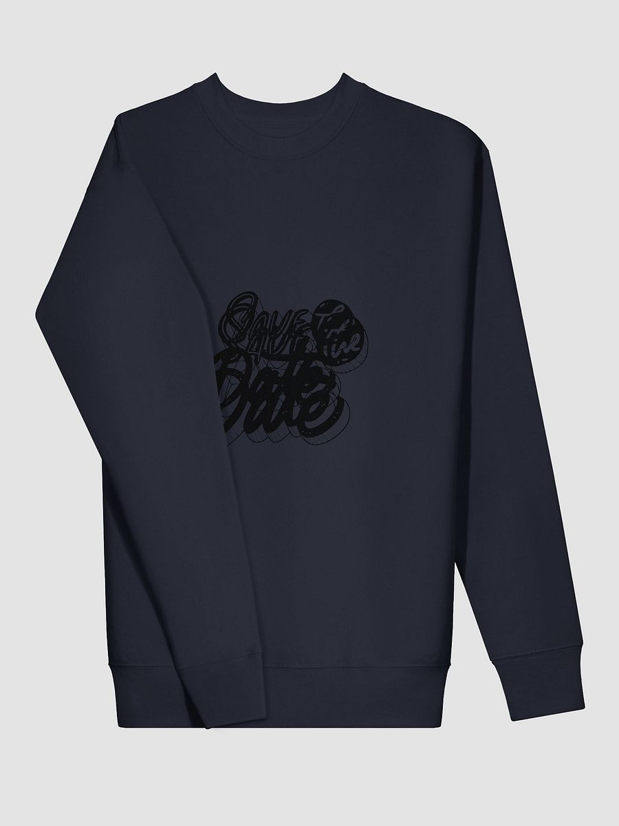 Save the Date Black Premium Sweatshirt product image (3)