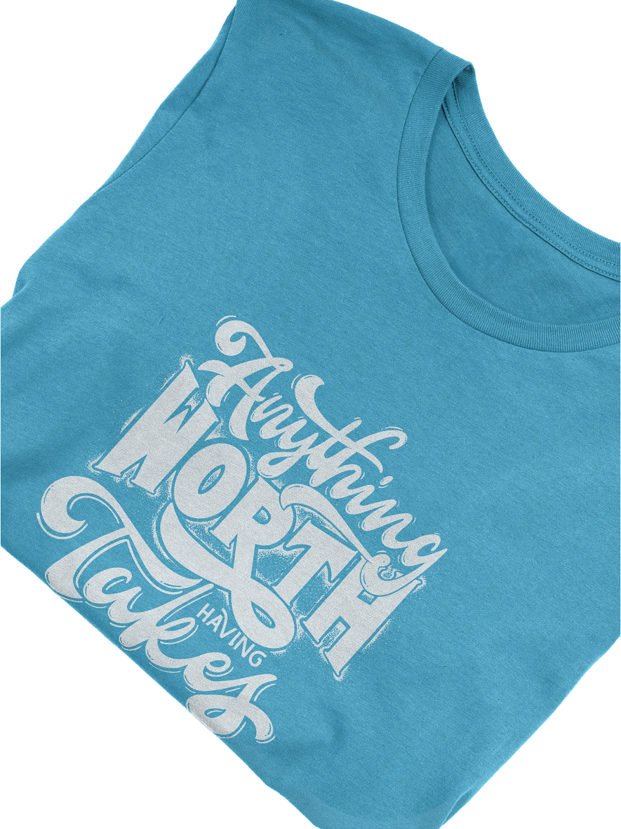 Anything Worth It Soft T-Shirt product image (5)