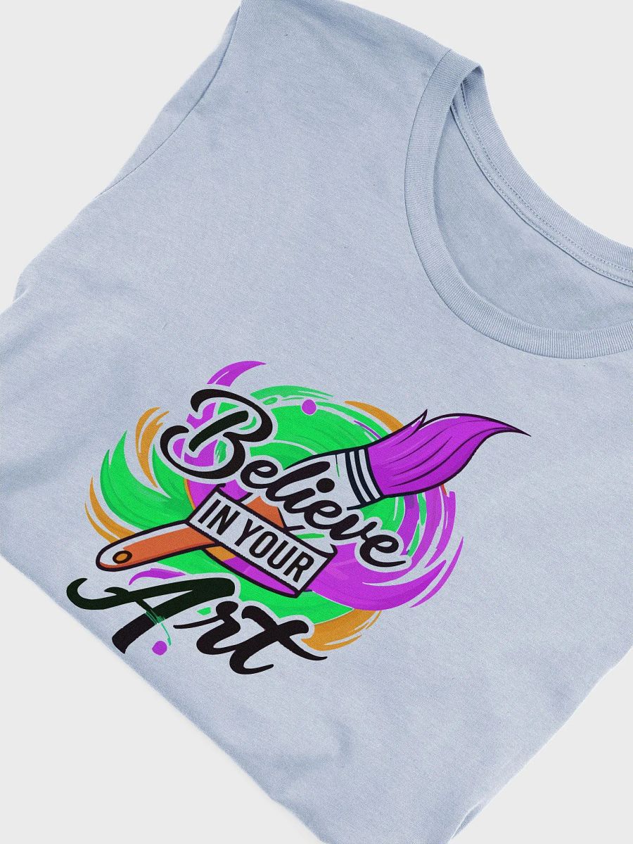 BELIEVE IN YOUR ART product image (50)