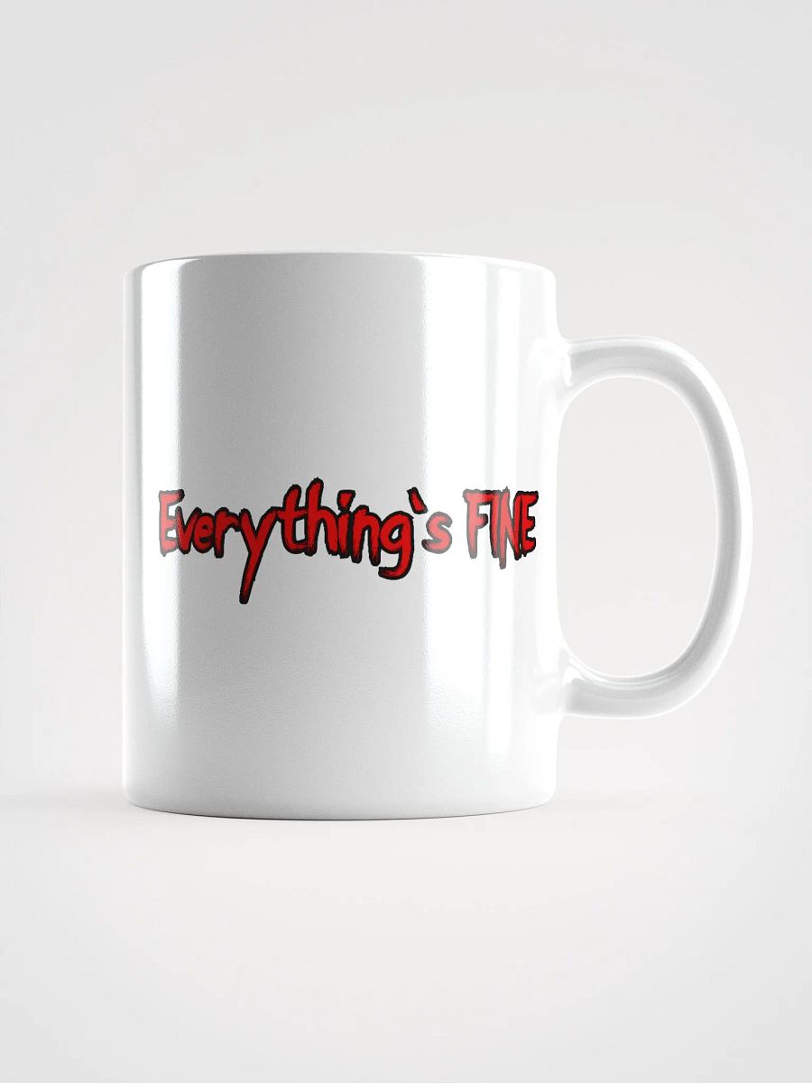 Everything's FINE Glossy Mug product image (1)