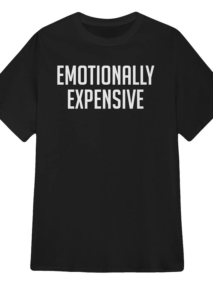 Emotionally Expensive T-Shirt product image (1)