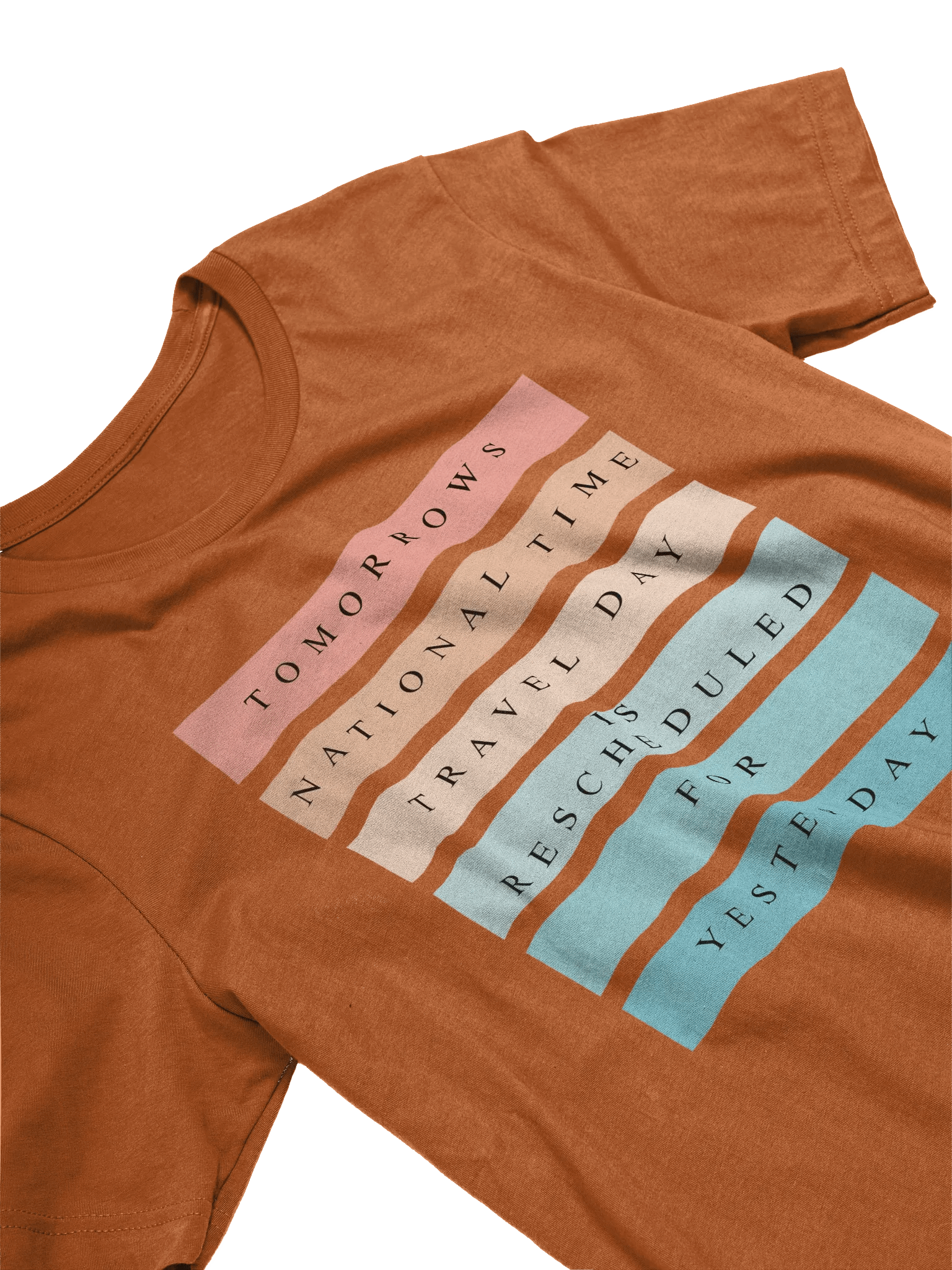 Tomorrows National Time Travel Day T-Shirt product image (9)