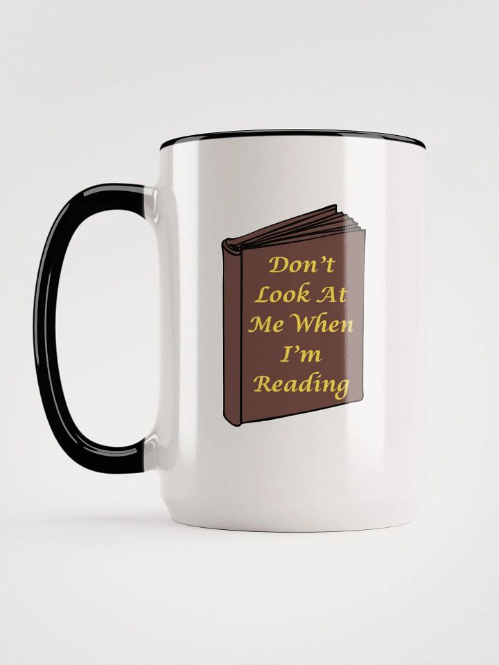 Don't Look At Me When I'm Reading Mug product image (2)