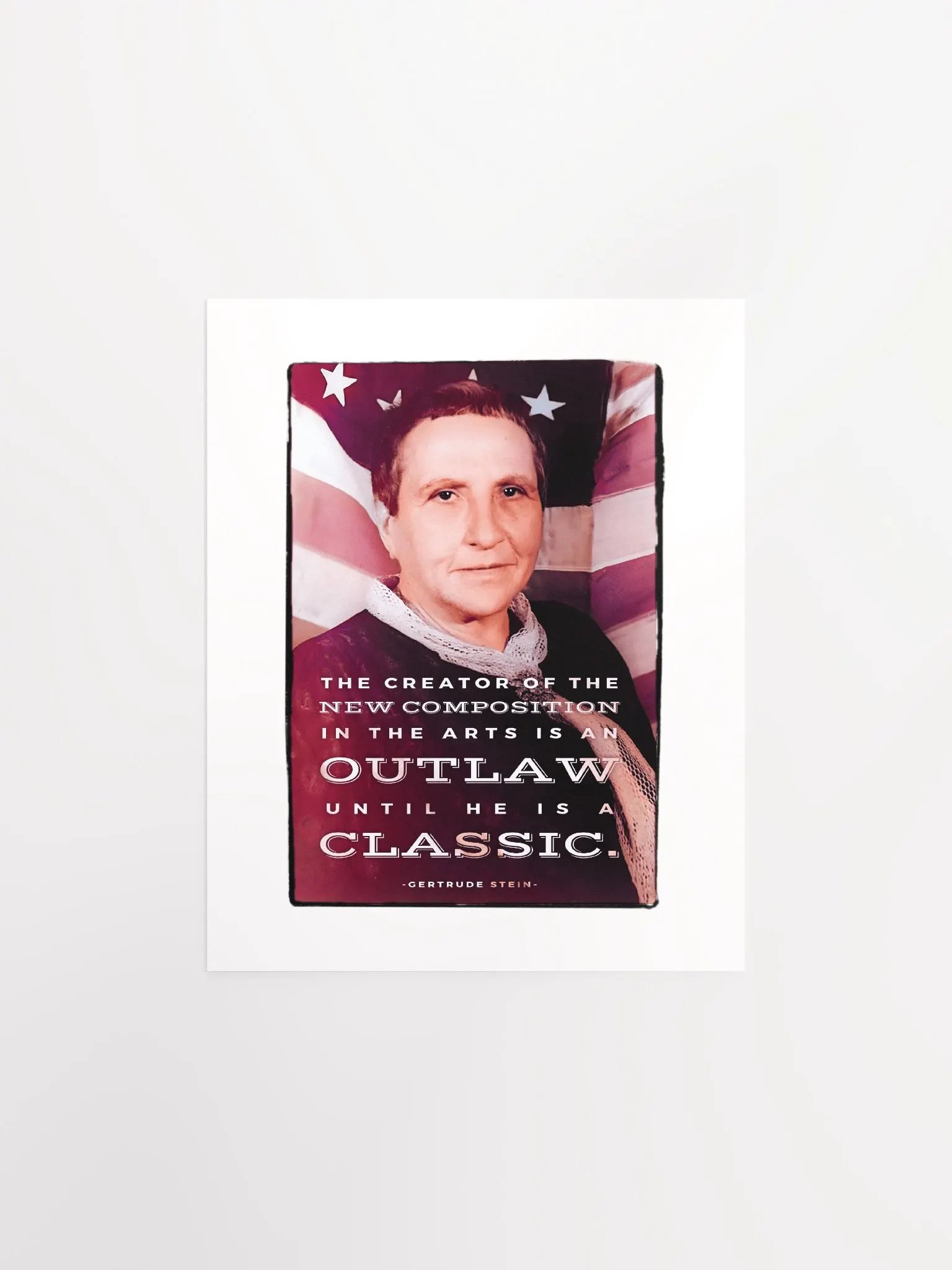 Gertrude Stein: "An Outlaw Until He Is A Classic" Quote - Print product image (1)