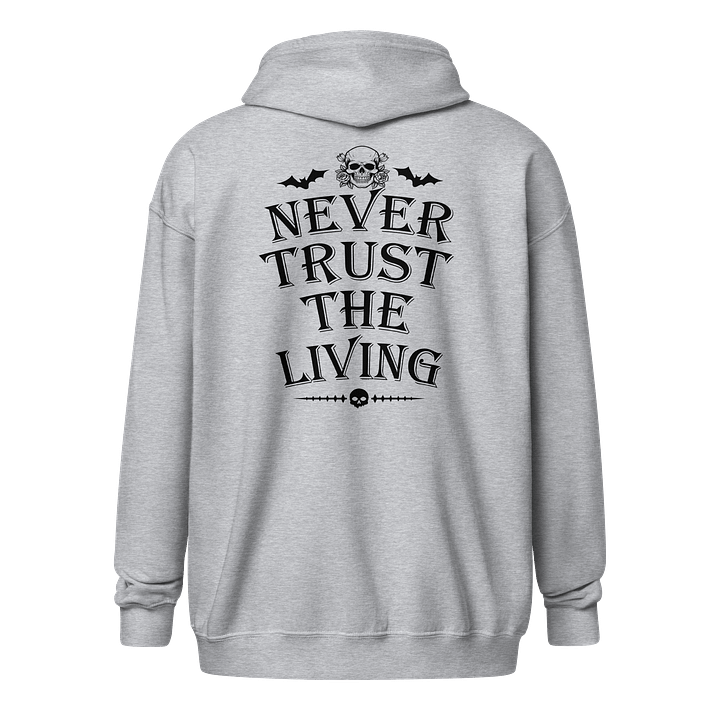 [UM Designs] Never Trust The Living [black] - Unisex Graphic Zip Hoodie product image (1)