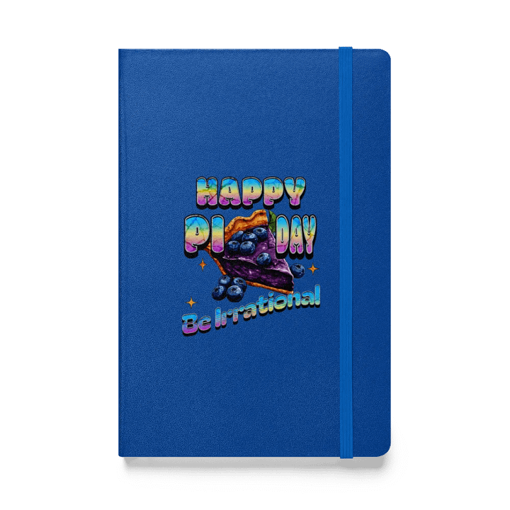 Happy Pi Day Be Irrational Hardcover Notebook product image (1)