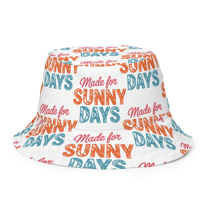 Made for Sunny Days Reversible Bucket Hat product image (1)